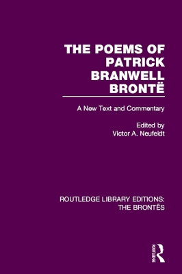 The Poems of Patrick Branwell Brontë: A New Text and Commentary book