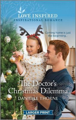 The Doctor's Christmas Dilemma: An Uplifting Inspirational Romance book