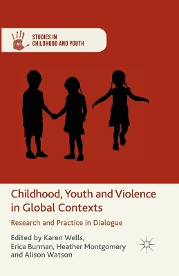 Childhood, Youth and Violence in Global Contexts book