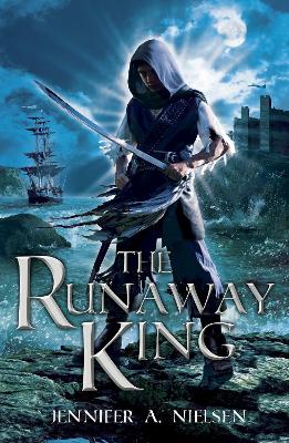 The The Runaway King by Jennifer A Nielsen