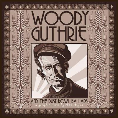 Woody Guthrie and the Dust Bowl Ballads book