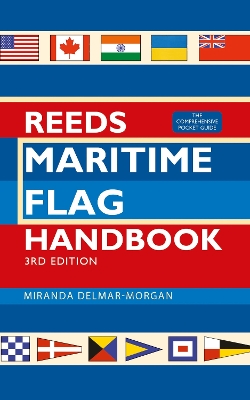 Reeds Maritime Flag Handbook 3rd edition: The Comprehensive Pocket Guide book