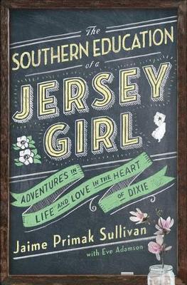 Southern Education of a Jersey Girl book