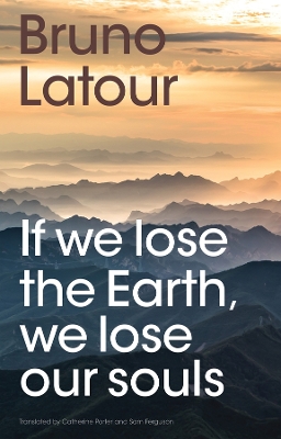 If we lose the Earth, we lose our souls book