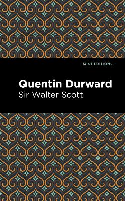 Quentin Durward by Walter, Sir Scott