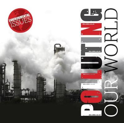 Polluting Our World book