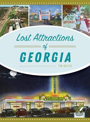 Lost Attractions of Georgia book