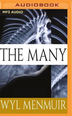 The The Many by Wyl Menmuir