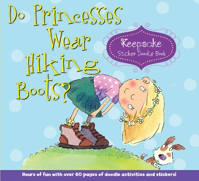Do Princesses Wear Hiking Boots?: Keepsake Sticker Doodle Book book
