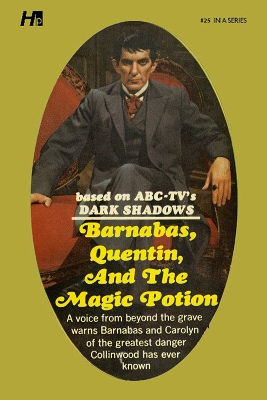 Dark Shadows the Complete Paperback Library Reprint Book 25: Barnabas, Quentin and the Magic Potion book