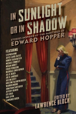 In Sunlight or In Shadow - Stories Inspired by the Paintings of Edward Hopper by Lawrence Block