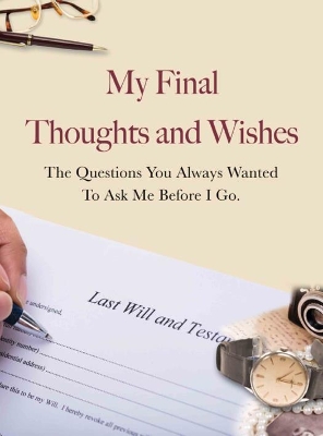 My Final Thoughts and Wishes book
