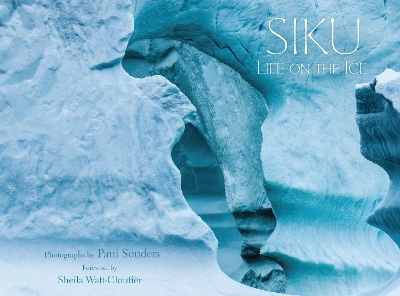 Siku: Life on the Ice book