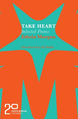 The Edwin Morgan Twenties: Take Heart book