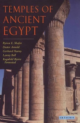 Temples of Ancient Egypt by Byron E. Shafer