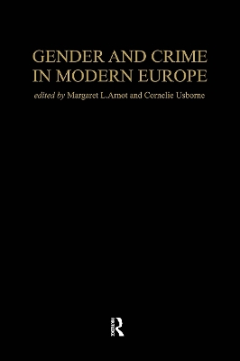 Gender And Crime In Modern Europe book