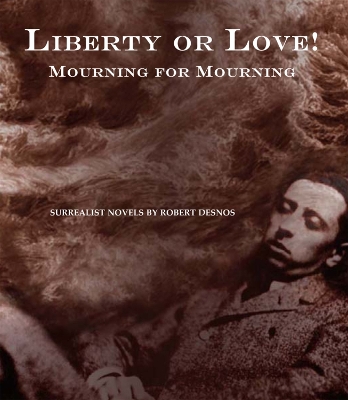Liberty Or Love! And Mourning For Mourning book