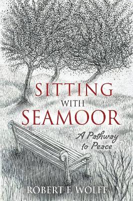 Sitting With Seamoor: A Pathway to Peace book