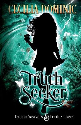 Truth Seeker: A Dream Weavers & Truth Seekers Novella book