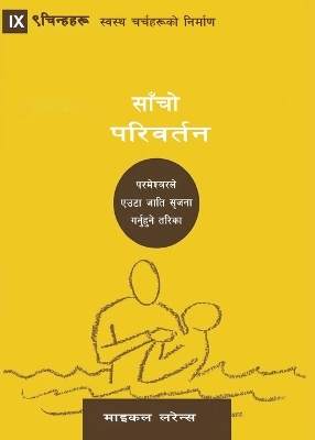 Conversion / साँचो परिवर्तन: How God Creates a People book