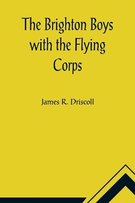 The Brighton Boys with the Flying Corps book