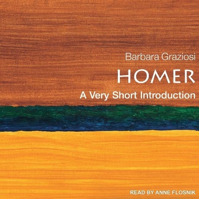 Homer: A Very Short Introduction by Barbara Graziosi