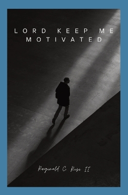 Lord Keep Me Motivated book