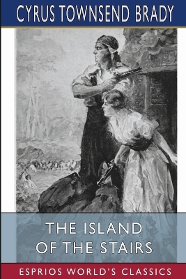 The Island of the Stairs (Esprios Classics): Illustrated by the Kinneys book