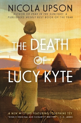 Death of Lucy Kyte by Nicola Upson