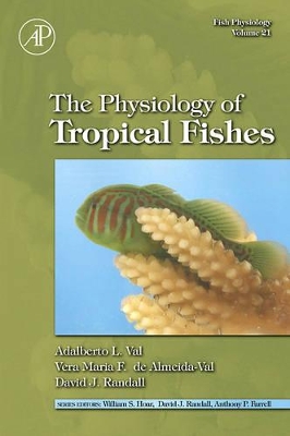 Fish Physiology: The Physiology of Tropical Fishes book