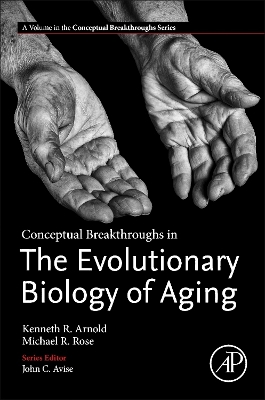 Conceptual Breakthroughs in The Evolutionary Biology of Aging book