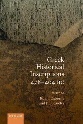 Greek Historical Inscriptions 478-404 BC book