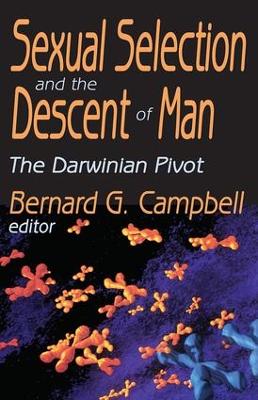 Sexual Selection and the Descent of Man by Bernard Campbell