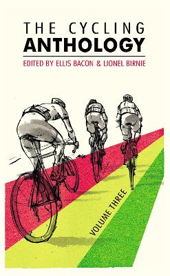 Cycling Anthology: Volume Three book