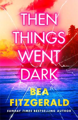 Then Things Went Dark book