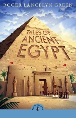 Tales of Ancient Egypt by Roger Green