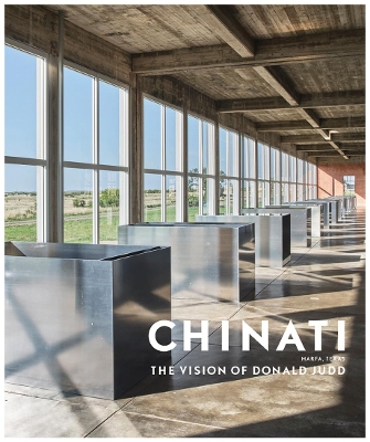 Chinati: The Vision of Donald Judd book