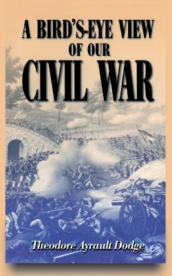 Bird's-eye View Of Our Civil War book