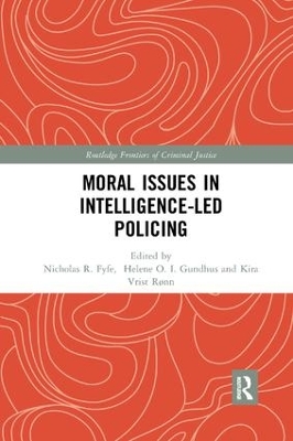 Moral Issues in Intelligence-led Policing book