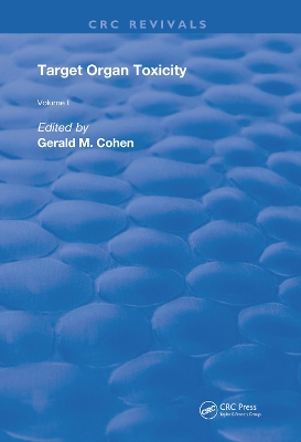 Target Organ Toxicity: Volume 1 by Gerald M. Cohen
