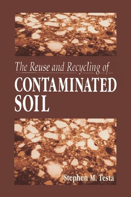 The Reuse and Recycling of Contaminated Soil book