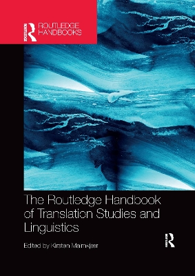 The The Routledge Handbook of Translation Studies and Linguistics by Kirsten Malmkjaer