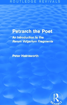 Petrarch the Poet by Peter Hainsworth