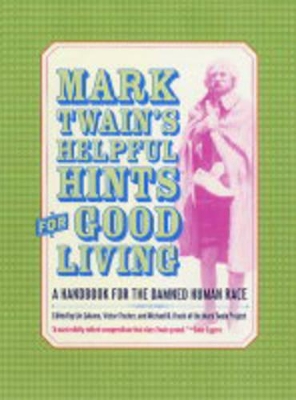 Mark Twain's Helpful Hints for Good Living book