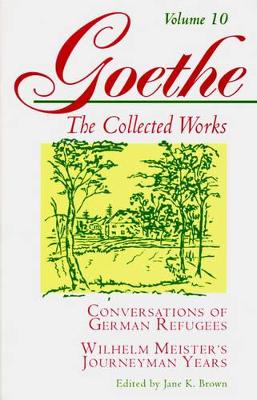 The Goethe, Volume 10 by Johann Wolfgang von Goethe