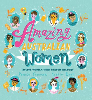Amazing Australian Women by Pamela Freeman
