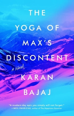 Yoga Of Max's Discontent by Karan Bajaj