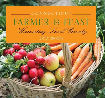 Connecticut Farmer & Feast book