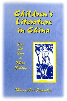 Children's Literature in China by Mary Ann Farquhar
