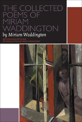 Collected Poems of Miriam Waddington book